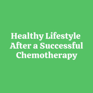 Post-chemotherapy Nutritional Therapy